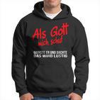 Als Gott Mich Schuf Grinste Er German Language Black Hoodie