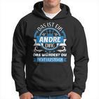 Andre Namensdag Hoodie, Einzigartiges Andre Ding Design