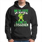 Bin Da Leute Jetzt Kann Es Losgehen Turtle Hoodie