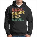 Dada Daddy Dad Bruhatertag Junge Papa Ehemannaterschaft Kapuzenpullover