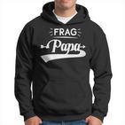 Damen Frag Papa Mit-Ausschnitt Kapuzenpullover