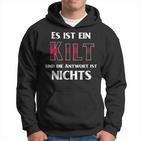 Es Ist Ein Kilt Und Die Antwort Ist Nicht Hoodie