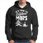 Es Ist Zeit Den Mars Zu Explorschen Sayings Astronaut Planet Hoodie