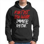 Fact Is Ich Habe Immer Recht Saying Fun Hoodie