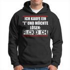 Statement Ich Kaufe Ein I Und Möchte Löke Hoodie