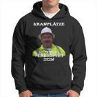 With 'Kranplätze Muss Verdichtet Sein' Ronny Kran Tape Measure Hoodie