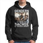 Gendern Ist Wenn Der Sachse Mit Dem Boot Umkippt Sächsisch Hoodie