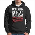 Ich Bin Metzger Und Kein Frauenarzt Fleischere Hoodie