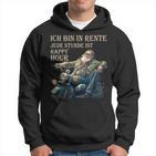 Ich Bin In Rente Jeden Stunde Ist Happy Hour Biker Pensioner Hoodie