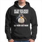 Ihr Seid Doch Wieder Ohne Supersicht Hoodie, Schwarzes Lustiges Tee