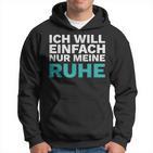 Intro Ich Will Einfach Meine Ruhe Lass Mich In Frieden Hoodie