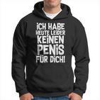 Ironie Ich Habe Heute Unider Kein Für Dich I'm Not Hoodie