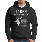 Jäger Haben Viel Zeit I Schonzeit I Jäger Hunting Hoodie