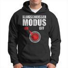 Klugscheißer Modus On Besserwisser Und Klugscheisser Hoodie