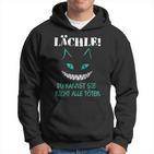 Lächle Du Kannst Sie Nicht Alle Töten Hoodie