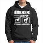 Leonberger Kein Pony Dog Dog Saying Dog Hoodie