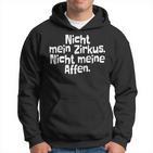 Nicht Mein Zirkus Nicht Meine Monkeys Hoodie, Lustiges Spruch-Design