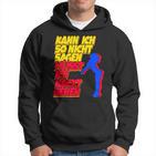 Party Malle Kann Ich So Nicht Sagen Müsst Ich Nackt Sehen Hoodie