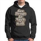 Sex Drugs Rock And Roll Music Singer Band Hippie 60S Hoodie
