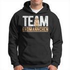 Team Erdmännchen Lustiges Meerkat Fan Hoodie Schwarz