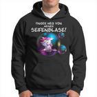 Unicorn Finger Weg Von Meiner Seifenblase S Hoodie