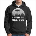 I Want To Believe I Aliens Ufo Roswell Alien Hoodie