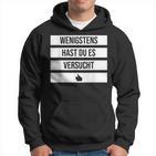 Wenigstens Hast Du Es Versucht Thumb Comfort Prize Loser Hoodie