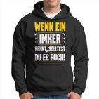 Wenn Ein Ein Imker Rennt Solltest Du Auch Bienenzüchter Hoodie