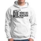 Die Würde Des Menschist Ist Unantastbar Gegen Recht Die Hoodie