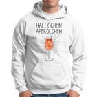 Hallöchen Aperölchen Spritz Carnival Party White Hoodie