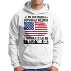 Ich Bin Kein Verschwörungstheoretiker Mehr Hoodie