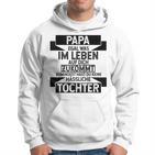 Papa Zumindest Hast Du Keine Uässliche Tochter Bester Papa Kapuzenpullover