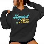 Happiest Mama On Earth – Lustiges Zitat Mom Für Erde Tag Kapuzenpullover für Damen