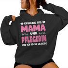 Ich Habe Zwei Titel Mama Und Pflegerin Pflege Pflegekraft Kapuzenpullover für Damen