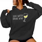 Save Water Drink Wine Spar Water Drinking Wine Am Pm Wine Fun Kapuzenpullover für Damen