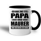 Zwei Titel Papa Und Maurer Geselle Meister Maurermeister Tasse Zweifarbig