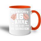 16 Birthday  Slogan Tasse Zweifarbig