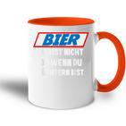 Father's Day Outfit Bier Du Bist Nicht Du Wenn Du Nüchtern Bist Tasse Zweifarbig