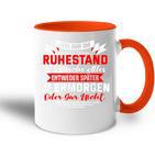 Rentner Rentnerin Ich Bin Im Ruhestand Tasse Zweifarbig