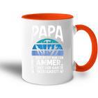 Papa Du Bist Nicht Nur Der Hammer Father's Day Tasse Zweifarbig