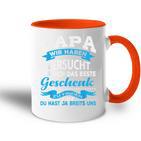 Papa Wir Habenersucht Das Beste Geschenk Für Papa Papa Papaater Tasse Zweifarbig