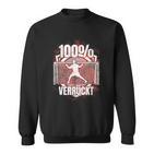 100 Verrückt Saying Handball Goalkeeper Sweatshirt