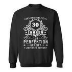 30 Jahre Zur Perfektion Gereift 30Th Birthday Black Sweatshirt