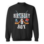 6 Geburtstag Junge Eishockey 6 Jahre Alt Geburtstag Squad Party Sweatshirt