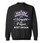 Achtung Seine Majestät Der Papaatertagsgeschenk Spruch Sweatshirt