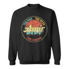 Amir The Man The Myth The Legend Personalisierter Name Sweatshirt