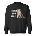 Australian Shepherd I Herd You 100 Aussie Hundebesitzer Sweatshirt