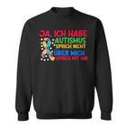 Autism Autist Autisten Sweatshirt