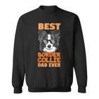 Best Border Collie Dad Ever Cooler Hunde Papaater Geschenk Sweatshirt