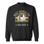 Best Guinea Pig Dad Ever Lustiges Meerschweinchen Papaater Sweatshirt